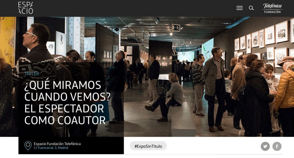 Taller que miramos cuando vemos-espacio telefonica y carlos albala